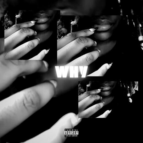 why? | Boomplay Music