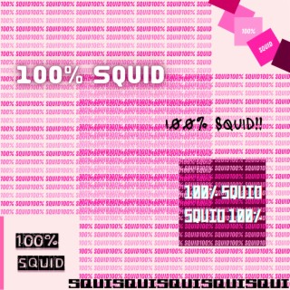 100% Squid