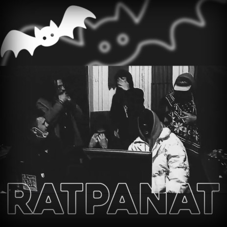 RATPANAT ft. SUSHINIGAMI, EL BUJIAS, ATASYME, FREEMETH & POPERMASTER