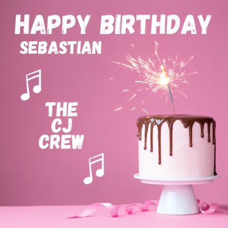 Happy Birthday Sebastian | Boomplay Music