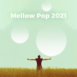 Mellow Pop 2021