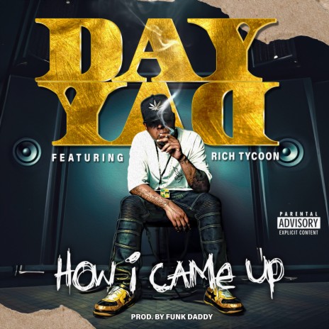 How I Came Up ft. Rich Tycoon | Boomplay Music