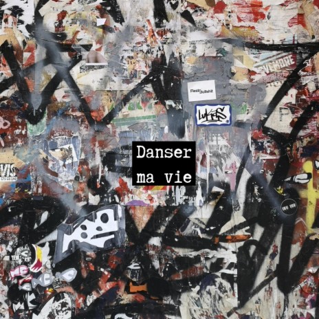 Danser ma vie | Boomplay Music