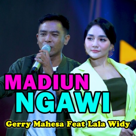 Madiun Ngawi ft. Lala Widy | Boomplay Music