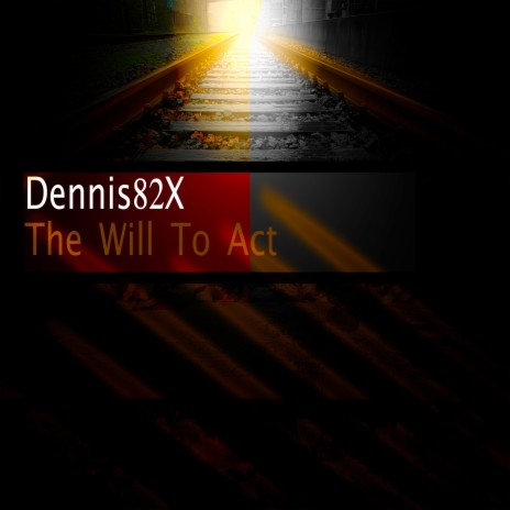 The Will To Act | Boomplay Music