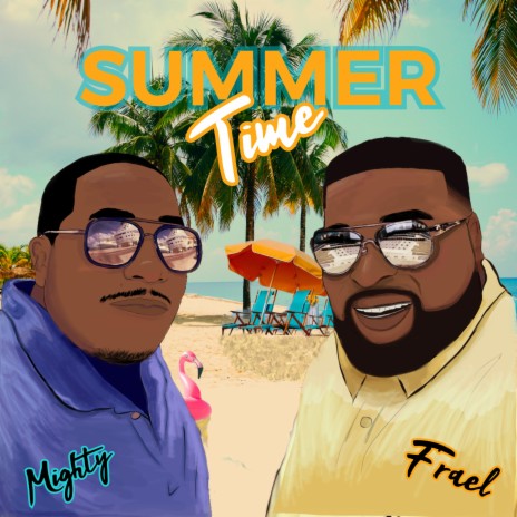 Summer Time ft. Mighty | Boomplay Music