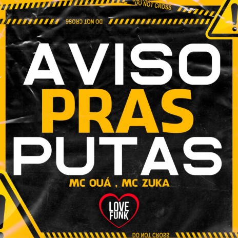 Aviso Pras Puta ft. MC OUÁ | Boomplay Music