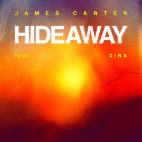 Hideaway ft. XIRA | Boomplay Music