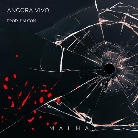 Ancora vivo ft. Malha | Boomplay Music