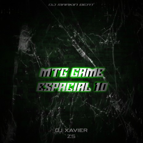 Mtg Game Espacial 1.0 ft. DJ XAVIER ZS | Boomplay Music