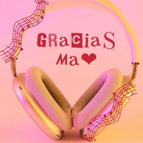 Gracias Ma | Boomplay Music