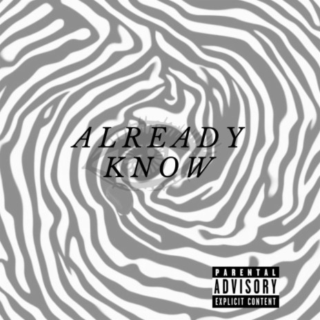 Already Know-Single | Boomplay Music