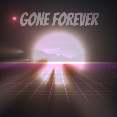 Gone Forever