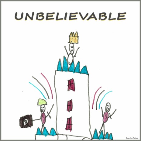 Unbelievable | Boomplay Music