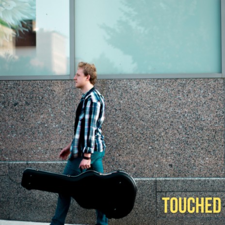 Touched | Boomplay Music