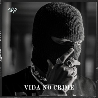 Vida No Crime