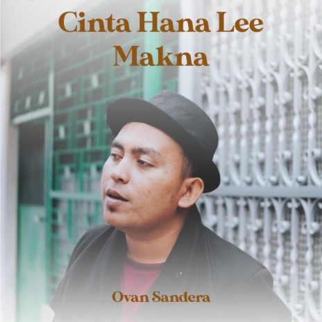 Cinta Hana Lee Makna | Boomplay Music