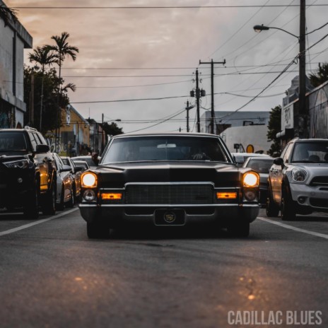 Cadillac Blues | Boomplay Music
