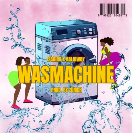 Wasmachine ft. Kalibwoy | Boomplay Music