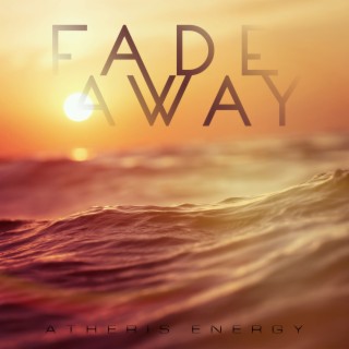 Fade Away