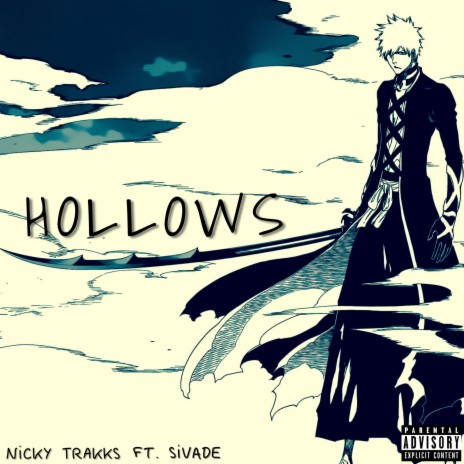 Hollows (Bleach Rap) ft. Sivade | Boomplay Music