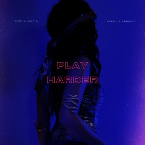 Play harder (sped up) | Boomplay Music
