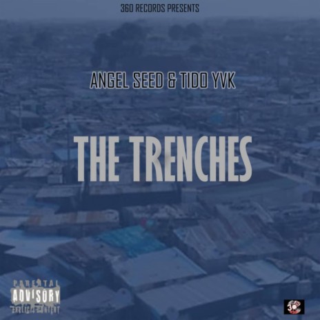 The Trenches ft. Tido YVK | Boomplay Music