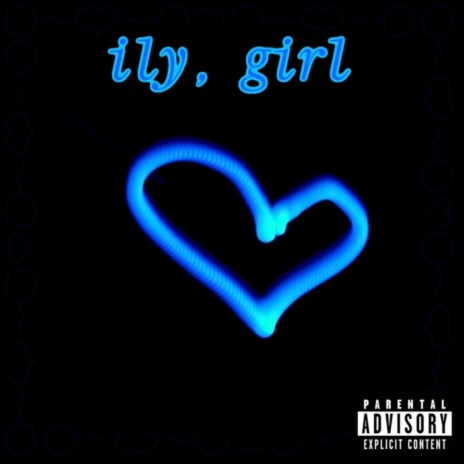 ily, girl | Boomplay Music