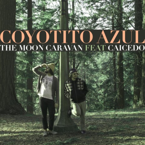 Coyotito Azul ft. Caicedo | Boomplay Music
