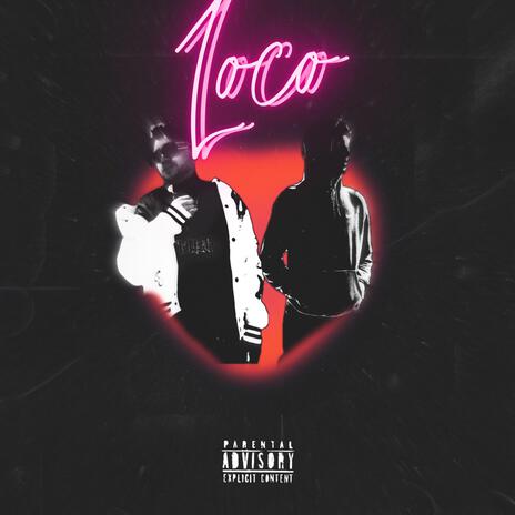 Loco ft. E.J | Boomplay Music