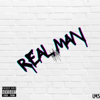 Real Man lyrics | Boomplay Music
