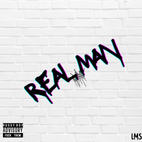 Real Man | Boomplay Music