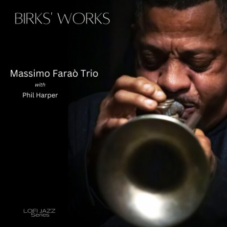 Birks' Works (with Phil Harper) (LoFi Jazz Version) | Boomplay Music