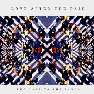 Love After The Pain