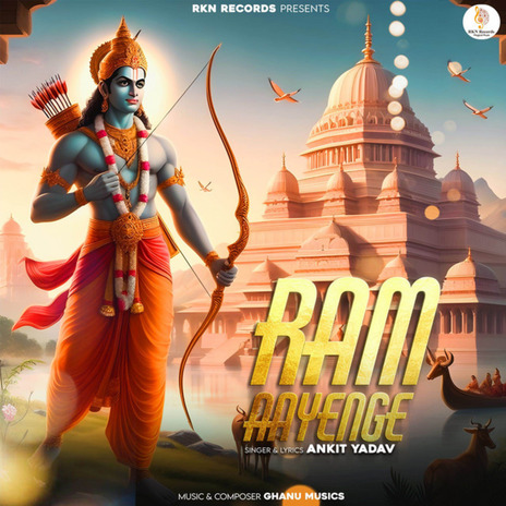 Ram Aayenge ft. Ghanu Music | Boomplay Music