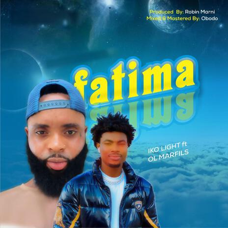 Fatima ft. OL Marfils | Boomplay Music