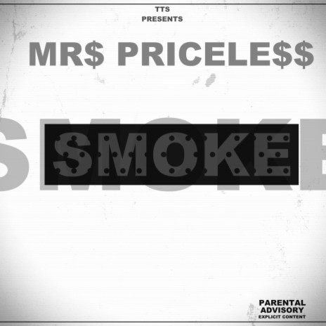 Smoke ft. Mrs Pricele$$