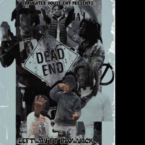 DEAD END ft. Blowjack | Boomplay Music