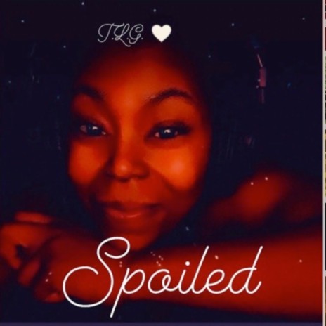 Spoiled | Boomplay Music