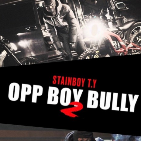 opp boy bully 2 | Boomplay Music