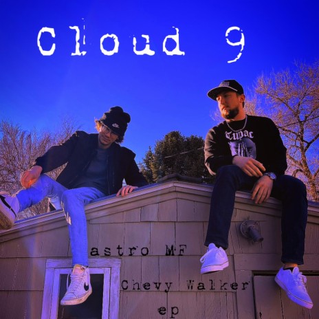 Cloud 9 ft. astro MF | Boomplay Music