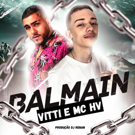 Balmain ft. MC HV & DJ Renan | Boomplay Music