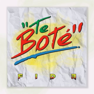 Te Boté lyrics | Boomplay Music