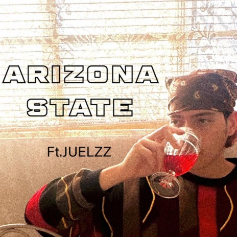 Arizona State ft. JUELZZ