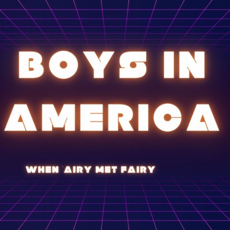 Boys in America | Boomplay Music