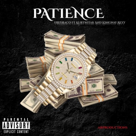 Patience ft. KurtWitAK & LongWayy Reyy | Boomplay Music