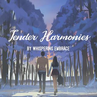 Tender Harmonies