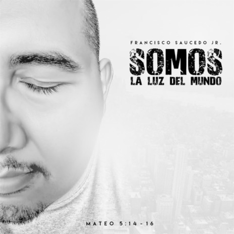 Somos la Luz del Mundo | Boomplay Music