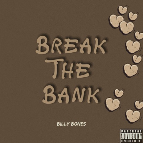 Break The Bank | Boomplay Music