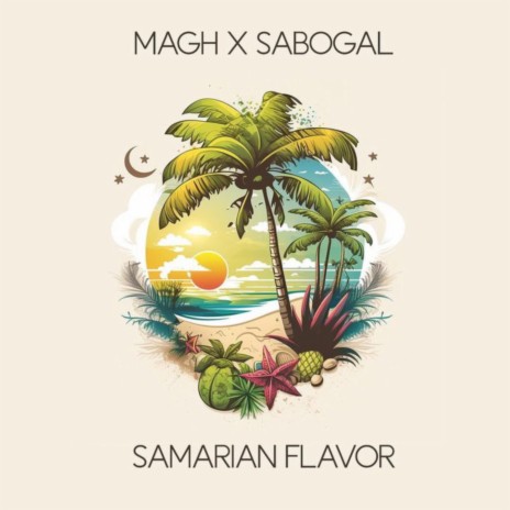 Samarian Flavor ft. SABOGAL | Boomplay Music